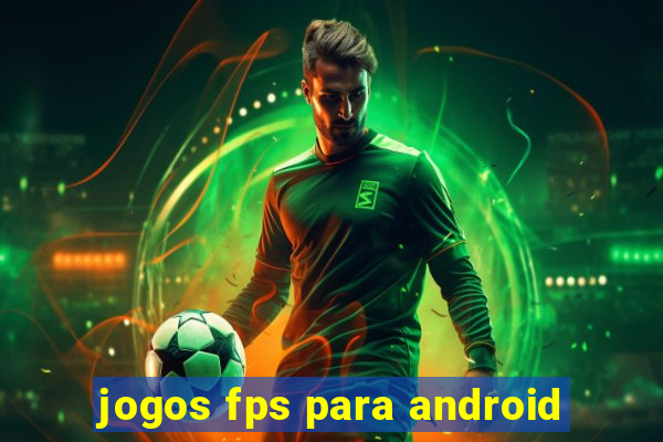 jogos fps para android